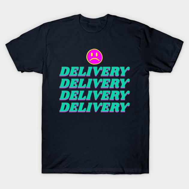 DELIVERY SMILEY LSD T-Shirt by CharlieCreator